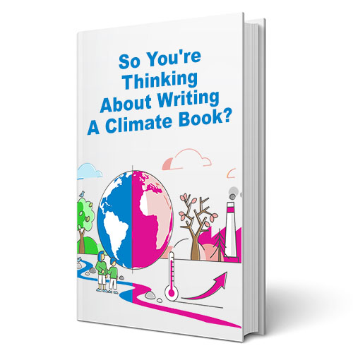 So You're Thinking of Writing a Climate Book?